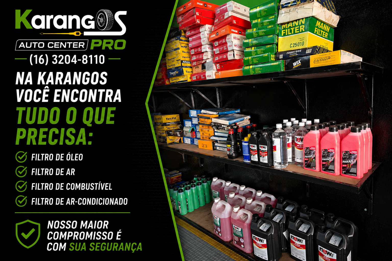 Filtros e lubrificantes das melhores marcas — Mann, Tecfil, Fram, Wega — Karangos Pro Jaboticabal